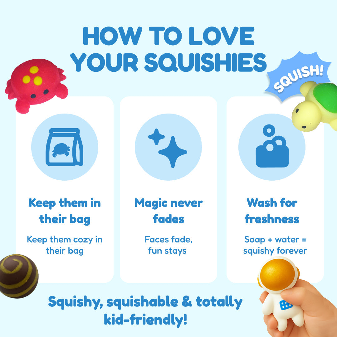 How to love your squishies: keep in their bag, magic never fades, wash for freshness.