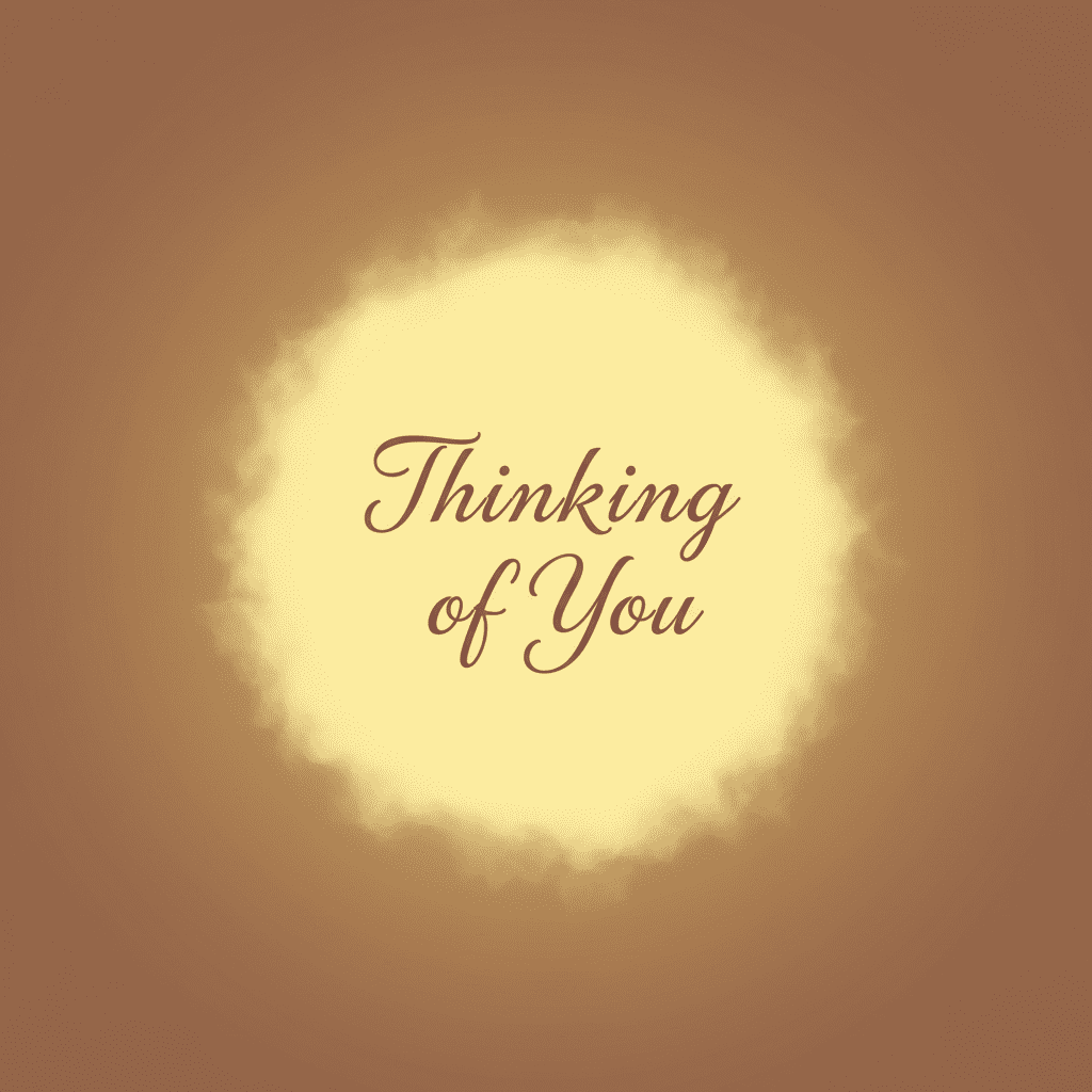 Thinking of You