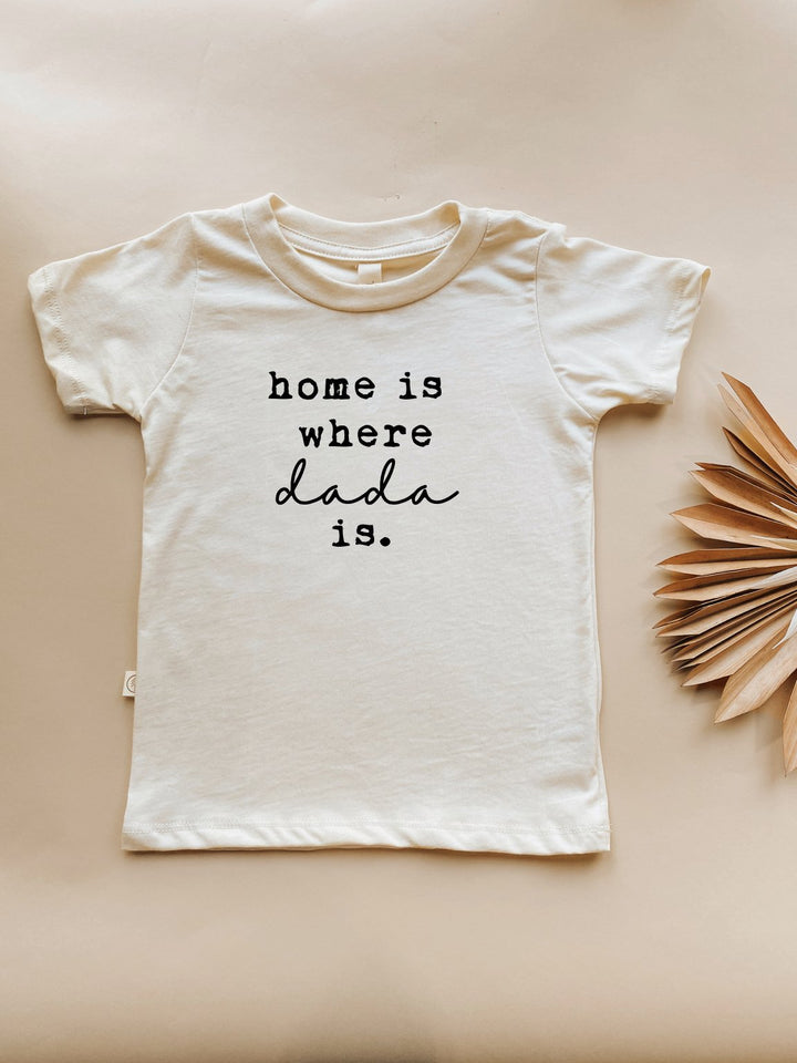 Kids organic T-shirt in cream, short sleeves, 'home is where dada is' front print.